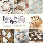 Couverture du livre « Biscuits de fête ; petites douceurs à partager entre amis » de  aux éditions L'imprevu