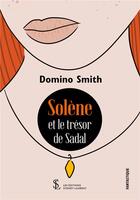 Couverture du livre « Solene et le tresor de sadal » de Smith Domino aux éditions Sydney Laurent