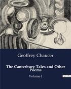 Couverture du livre « The Canterbury Tales and Other Poems : Volume I » de Geoffrey Chaucer aux éditions Culturea
