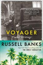 Couverture du livre « VOYAGER - TRAVEL WRITINGS » de Russell Banks aux éditions Ecco Press