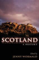 Couverture du livre « Scotland: A History » de Jenny Wormald aux éditions Oup Oxford