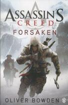 Couverture du livre « Assassin'S Creed: Forsaken » de Oliver Bowden aux éditions Adult Pbs