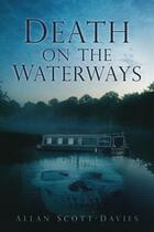 Couverture du livre « Death on the Waterways » de Scott-Davies Allan aux éditions History Press Digital