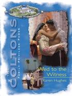 Couverture du livre « Wed to the Witness (Mills & Boon M&B) » de Price Margaret aux éditions Mills & Boon Series