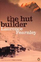 Couverture du livre « The Hut Builder » de Fearnley Laurence aux éditions Penguin Books Ltd Digital