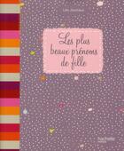 Couverture du livre « Les plus beaux prénoms de filles » de Jouniaux Leo aux éditions Hachette Pratique