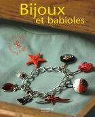 Couverture du livre « Bijoux Et Babioles » de V Atchou aux éditions Hachette Pratique