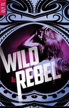 Couverture du livre « Wild & rebel » de Oly Tl aux éditions Hlab
