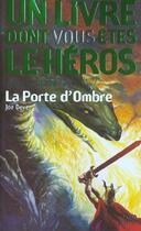 Couverture du livre « Loup solitaire Tome 18 : la porte d'ombre » de Joe Dever aux éditions Gallimard-jeunesse