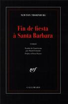 Couverture du livre « Fin de fiesta à Santa Barbara » de Newton Thornburg aux éditions Gallimard