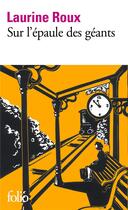 Couverture du livre « Sur l'épaule des géants » de Laurine Roux aux éditions Folio
