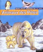 Couverture du livre « Animaux des poles » de Cuisin/Galbert/Gunzi aux éditions Nathan