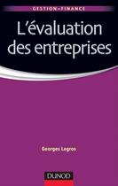 Couverture du livre « L'évaluation des entreprises » de Georges Legros aux éditions Dunod