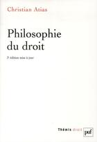 Couverture du livre « Philosophie du droit (3e édition) » de Christian Atias aux éditions Puf