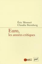 Couverture du livre « Europe, crise de conscience » de Eric Monnet et Claudia Schrag aux éditions Puf