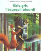 Couverture du livre « Gris-gris l'ecureuil etourdi » de Salembier aux éditions Casterman