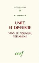 Couverture du livre « Unite et diversite dans le nouveau testament » de Riesenfeld Harald aux éditions Cerf