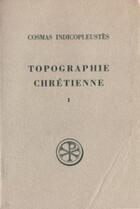 Couverture du livre « Topographie chrétienne t.1 » de  aux éditions Cerf