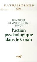 Couverture du livre « L'action psychologique dans le coran » de Dominique Urvoy aux éditions Cerf