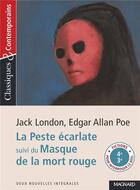 Couverture du livre « La peste écarlate ; masque de la mort rouge » de Edgar Allan Poe et Jack London aux éditions Magnard