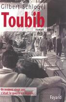 Couverture du livre « Toubib » de Gilbert Schlogel aux éditions Fayard