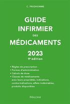 Couverture du livre « Guide infirmier des médicaments (édition 2023) » de Christophe Prudhomme aux éditions Maloine