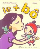 Couverture du livre « Le + bô » de Chiaki et Colette D' Orgeval aux éditions Albin Michel Jeunesse