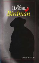 Couverture du livre « Birdman » de Mo Hayder aux éditions Presses De La Cite