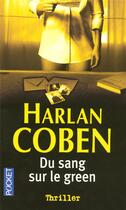 Couverture du livre « Du sang sur le green » de Harlan Coben aux éditions Pocket