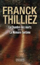 Couverture du livre « La chambre des morts ; la mémoire fantôme » de Franck Thilliez aux éditions Pocket