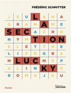 Couverture du livre « La section Lucky » de Frederic Schmitter aux éditions Rocher