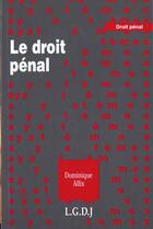 Couverture du livre « Le droit penal » de Allix D. aux éditions Lgdj