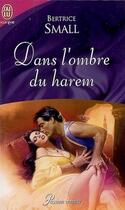 Couverture du livre « Dans l'ombre du harem » de Bertrice Small aux éditions J'ai Lu