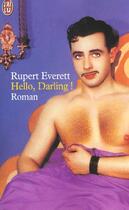 Couverture du livre « Hello, darling ! » de Rupert Everett aux éditions J'ai Lu