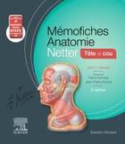 Couverture du livre « Mémo-fiches : anatomie Netter ; tête et cou (5e édition) » de John T. Hansen aux éditions Elsevier-masson