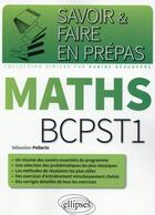 Couverture du livre « Mathematiques bcpst-1 » de Pellerin Sebastien aux éditions Ellipses