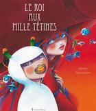Couverture du livre « Le roi aux mille tétines » de Sylvie Giroire et Christos aux éditions Balivernes