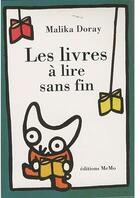 Couverture du livre « Les livres à lire sans fin » de Malika Doray aux éditions Memo