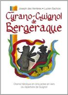 Couverture du livre « Cyrano-Guignol de Bergerac » de Joseph Des Verrieres et Lucien Sachoix aux éditions Editions L'escalier