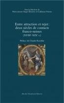 Couverture du livre « Entre attraction et rejet : deux siecles de contacts franco-suisses » de Heger/Poisson (Dir.) aux éditions Michel Houdiard