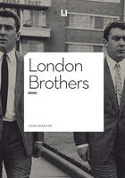 Couverture du livre « London brothers » de John Pearson aux éditions La Manufacture De Livres