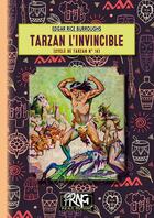 Couverture du livre « Le cycle de Tarzan Tome 14 : Tarzan l'invincible » de Edgar Rice Burroughs aux éditions Prng