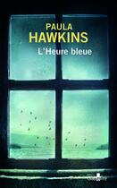 Couverture du livre « L'heure bleue » de Paula Hawkins aux éditions Gabelire