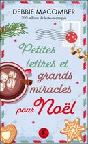 Couverture du livre « Petites lettres et grands miracles pour Noël » de Debbie Macomber aux éditions Charleston