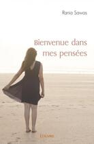 Couverture du livre « Bienvenue dans mes pensees » de Sawas Rania aux éditions Edilivre