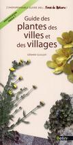 Couverture du livre « Guide des plantes des villes et des villages » de Gerard Guillot aux éditions Belin
