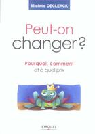 Couverture du livre « Peut-On Changer ? » de Declerck M aux éditions Organisation