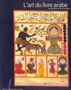 Couverture du livre « L'art du livre arabe ; livre-catalogue » de  aux éditions Bnf Editions