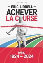 Couverture du livre « Achever la course » de John W. Keddie aux éditions Clc Editions