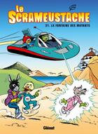 Couverture du livre « Le Scrameustache Tome 31 : la fontaine des mutants » de Gos aux éditions Glenat